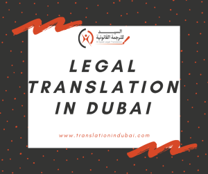 How To Find the Best Legal Translation Services in Dubai?
